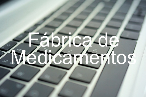 Fábrica de Medicamentos