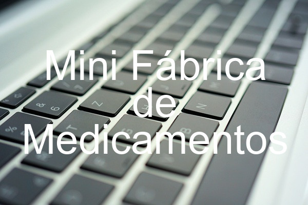 Mini Fábrica de Medicamentos
