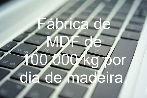 Fábrica de MDF de 100.000 kg por dia de madeira.