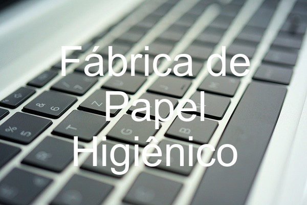 Fábrica de Papel Higiênico