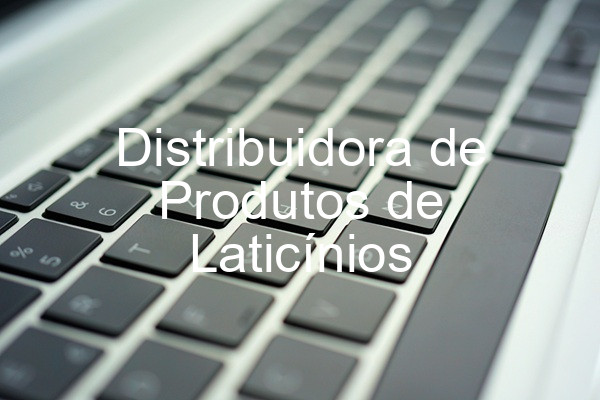 Distribuidora de Produtos de Laticínios
