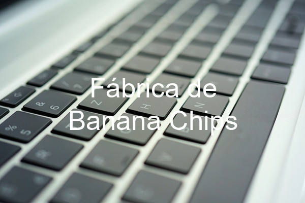 Fábrica de Banana Chips