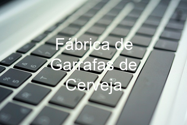 Fábrica de Garrafas de Cerveja