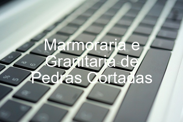 Marmoraria e Granitaria de Pedras Cortadas