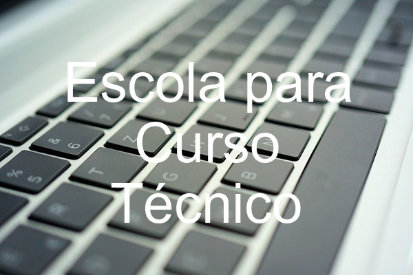 Escola para Curso Técnico