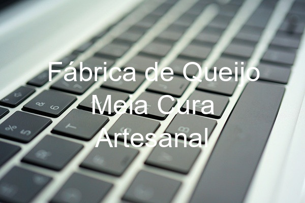 Fábrica de Queijo Meia Cura Artesanal