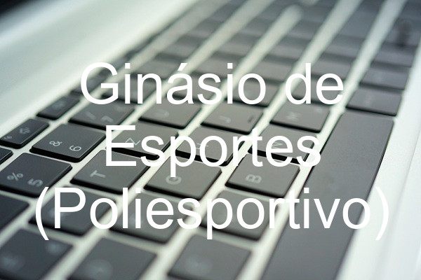 Ginásio de Esportes (Poliesportivo)