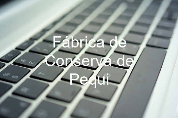Fábrica de Conserva de Pequi