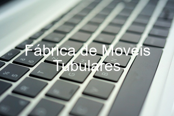 Fábrica de Moveis Tubulares