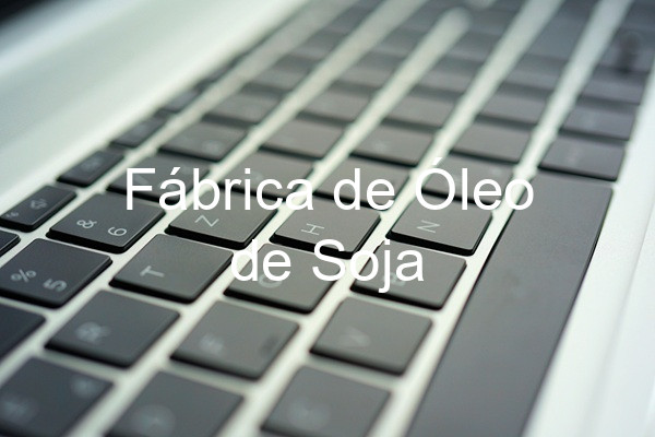 Fábrica de Óleo de Soja